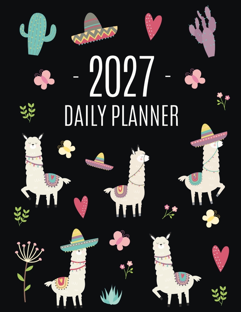 Llama Planner 2027: Cute Alpaca & Cactus Daily Organizer January-December (12 Months) Funny Farm Animal Agenda cover