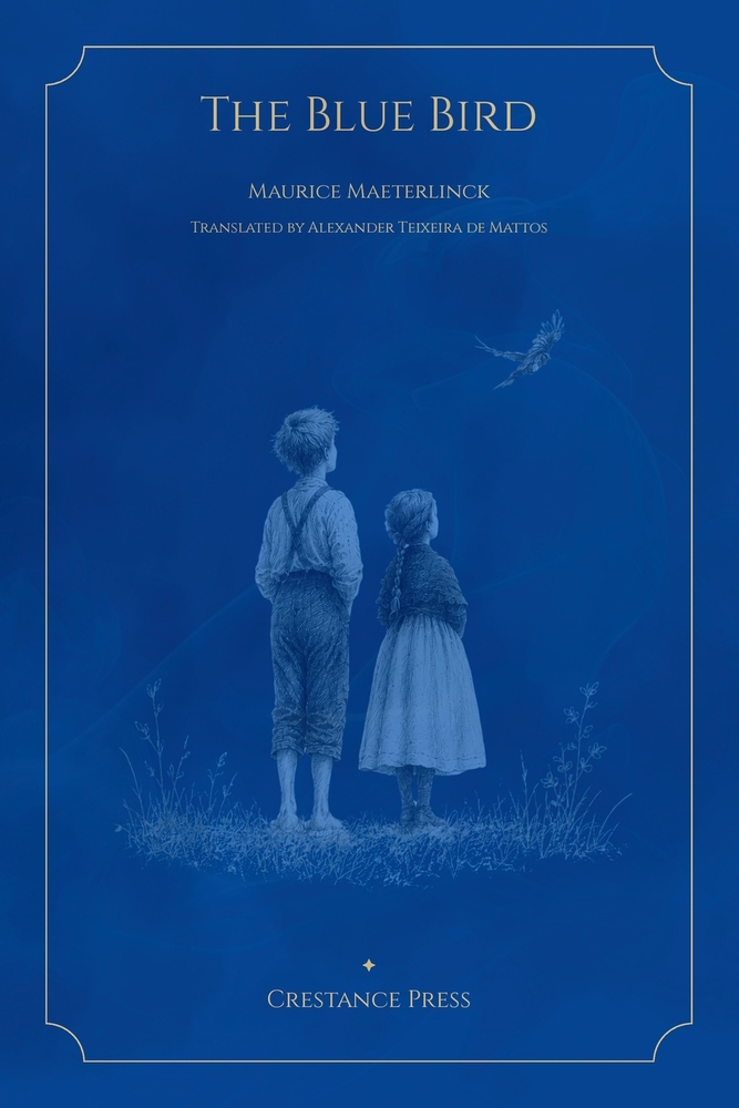 The Blue Bird: A Fairy Play in Six Acts cover