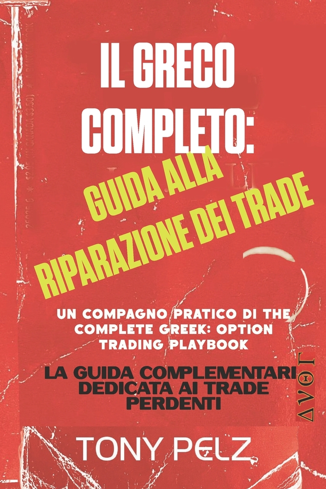 Il Greco Completo: Guida Alla Riparazione del Trading cover