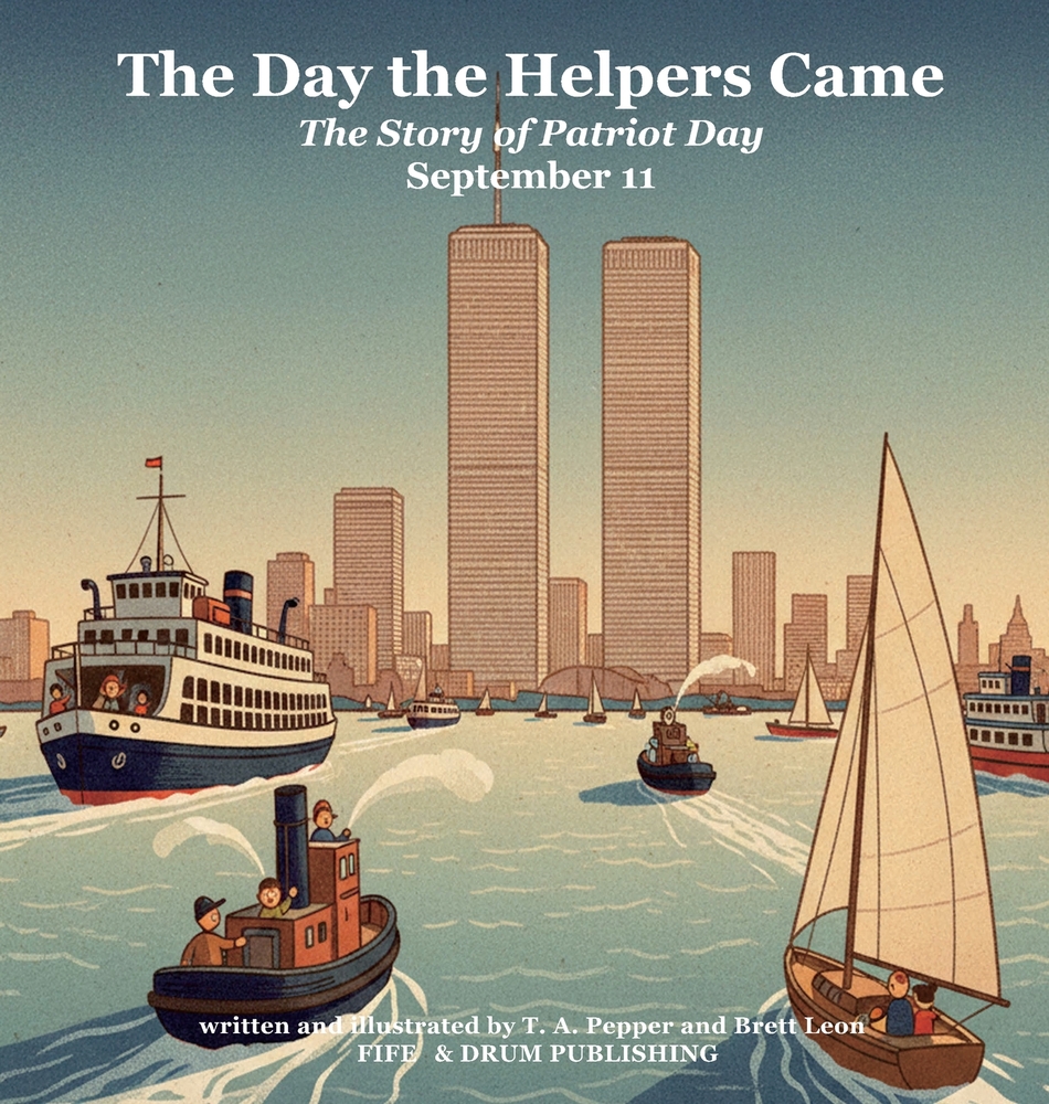 The Day the Helpers Came: The Story of Patriot Day cover