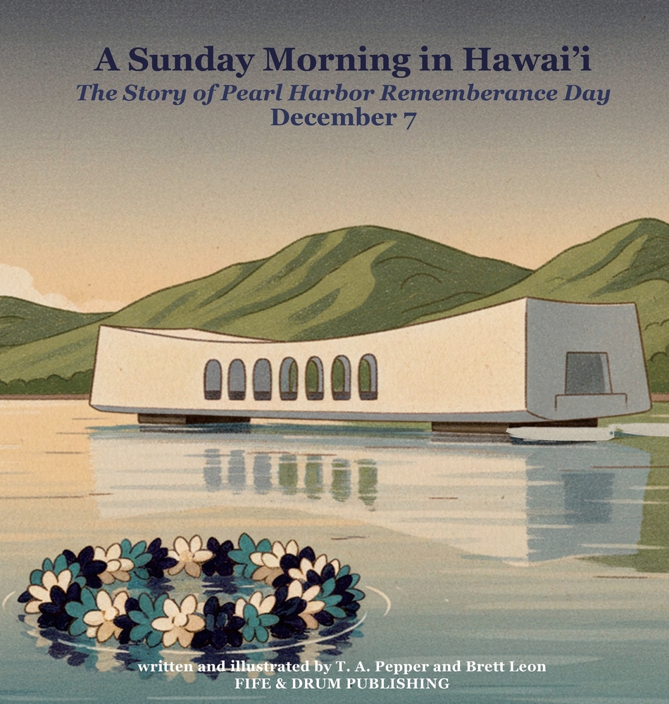 A Sunday Morning in Hawai'i: The Story of Pearl Harbor Remembrance Day cover