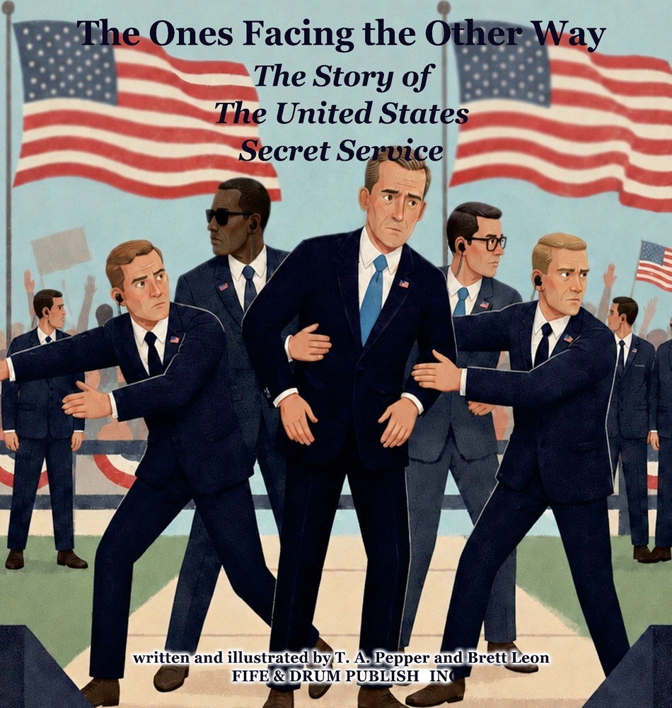The Ones Facing the Other Way: The Story of the Secret Service cover