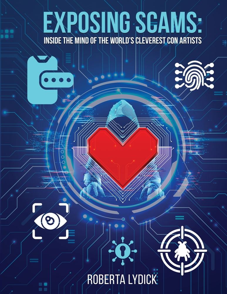 Exposing Scams: Inside the Mind of the World's Cleverest Con Artists cover