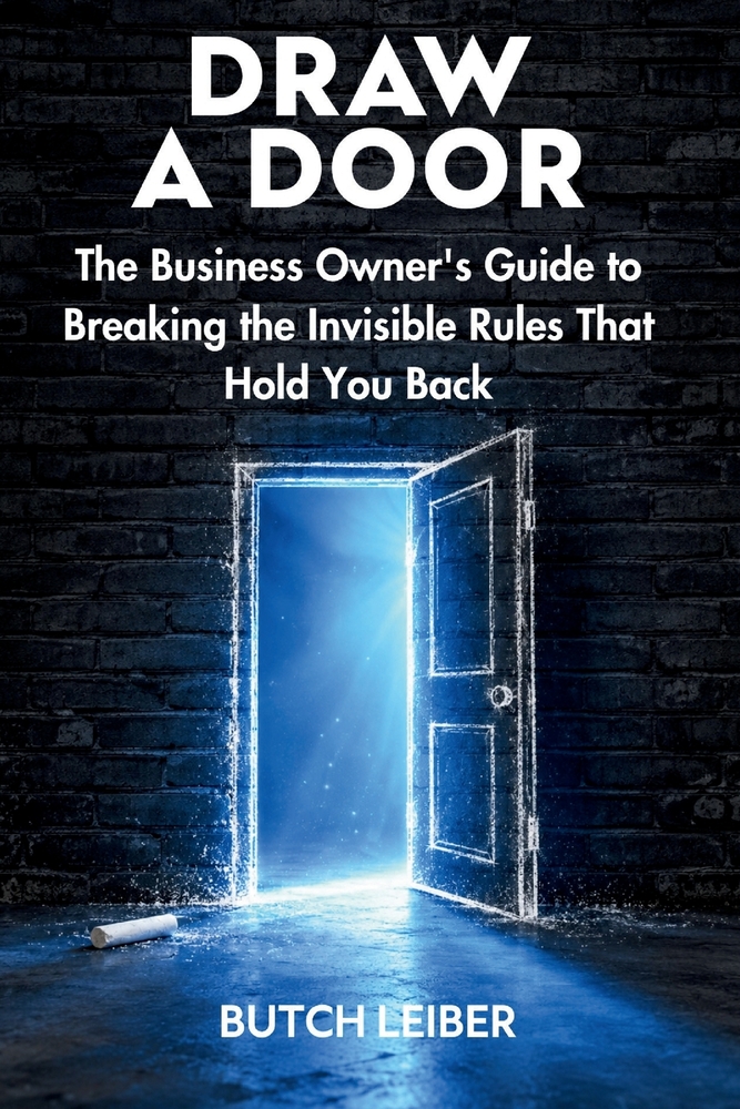 Draw a Door: The Business Owner's Guide to Breaking the Invisible Rules That Hold You Back cover