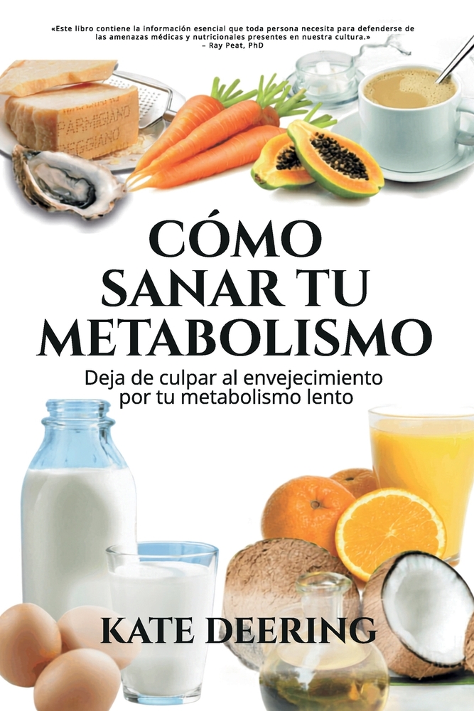 Como Sanar Tu Metabolismo: Deja de culpar al envejecimiento por tu metabolismo lento cover