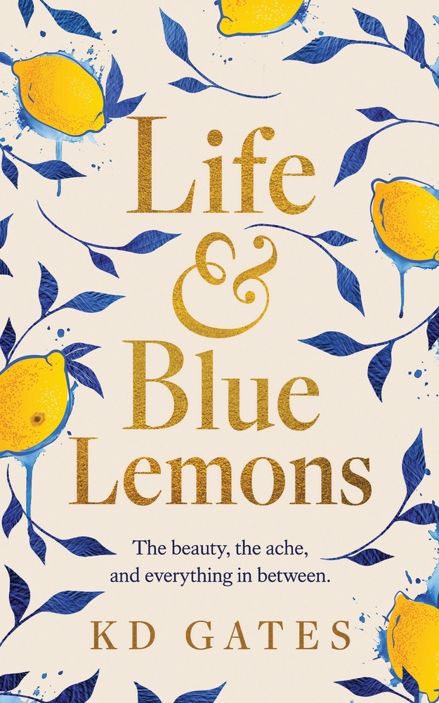 Life & Blue Lemons: The beauty, the ache, and everything in between cover