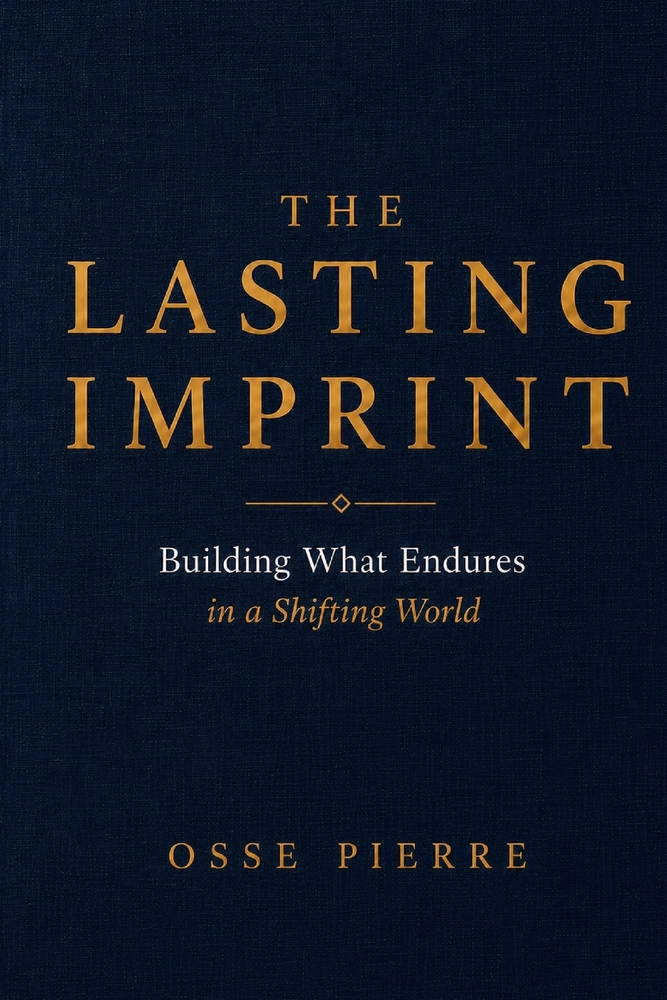 The Lasting Imprint: Building What Endures in a Shifting World cover