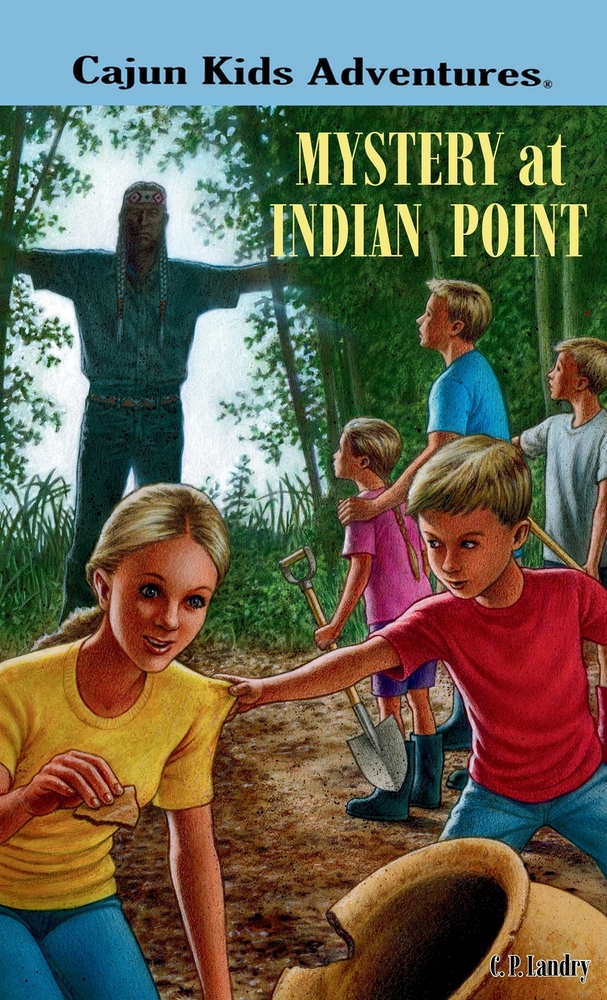 CAJUN KIDS ADVENTURES Volume One MYSTERY at INDIAN POINT cover