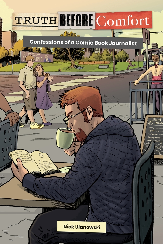 Truth Before Comfort: Confessions of a Comic Book Journalist cover