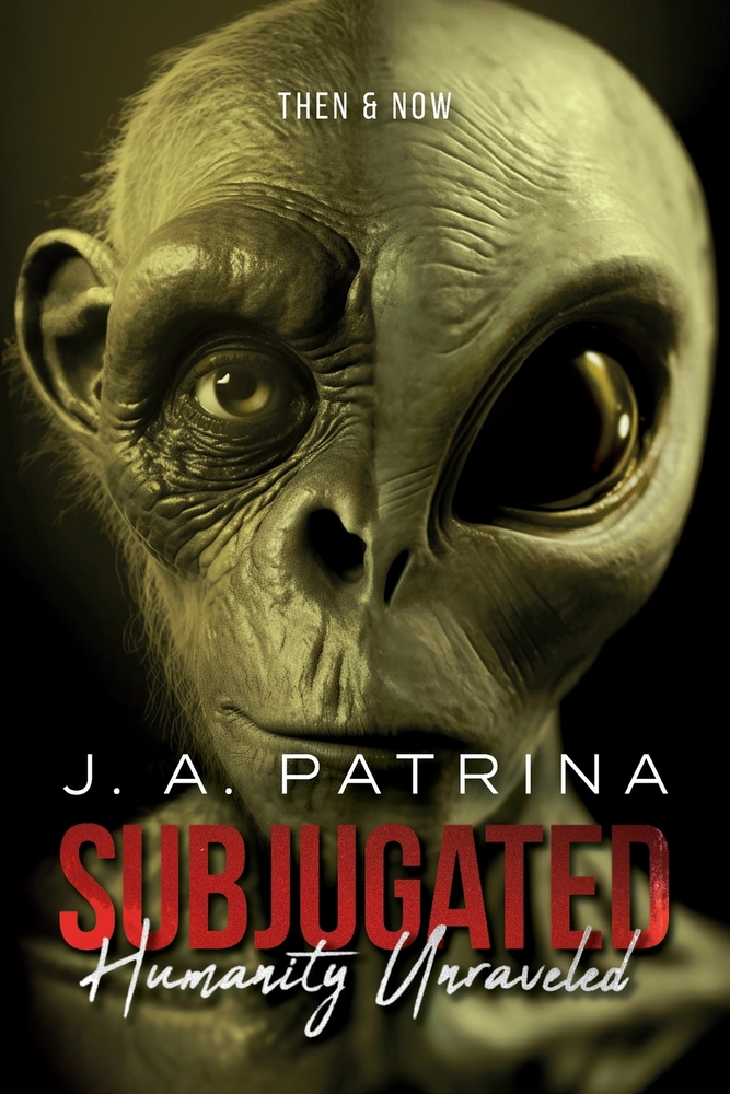 Subjugated: Humanity Unraveled - Then & Now cover