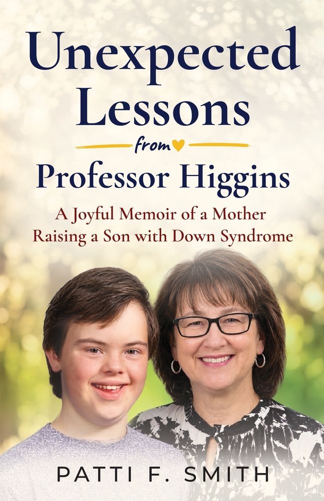 Unexpected Lessons from Professor Higgins: A Joyful Memoir of a Mother Raising a Son with Down Syndrome cover