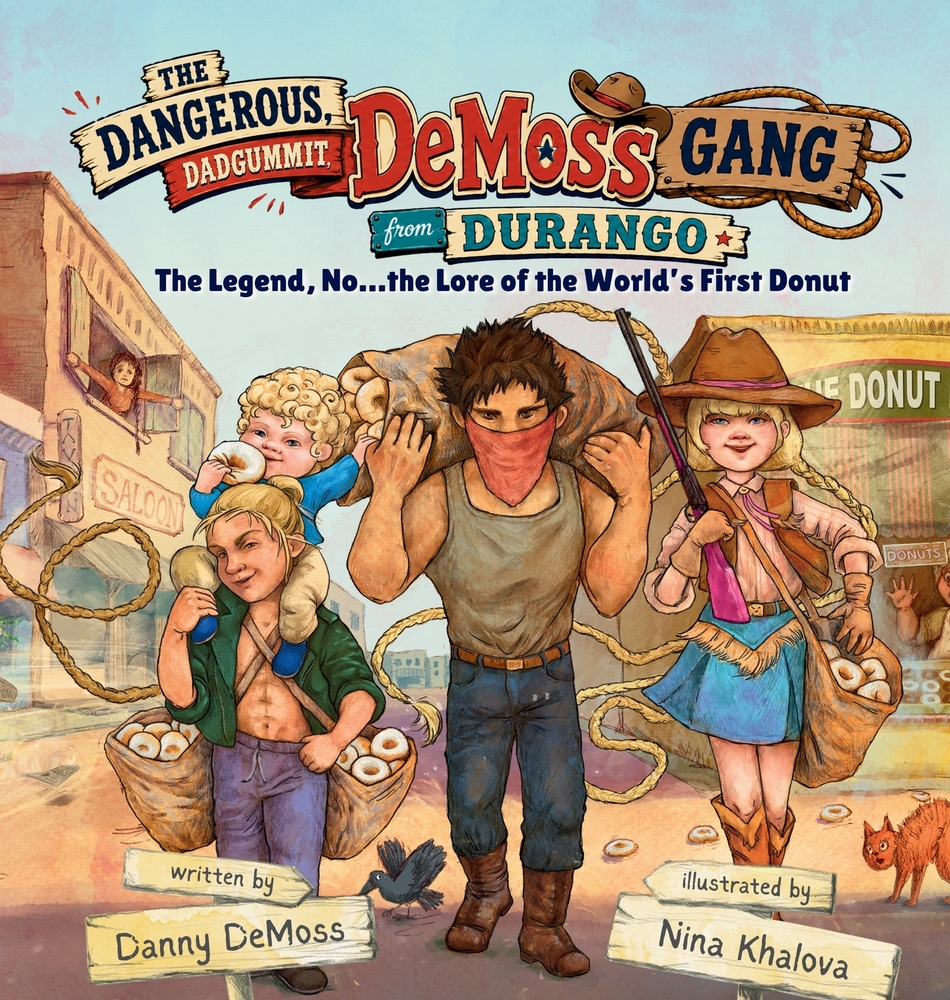 The Dangerous, Dadgummit, DeMoss Gang from Durango cover