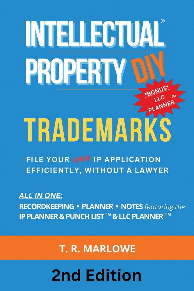 Intellectual Property DIY Trademarks: File Your Own IP Application Efficiently, Without A Lawyer cover