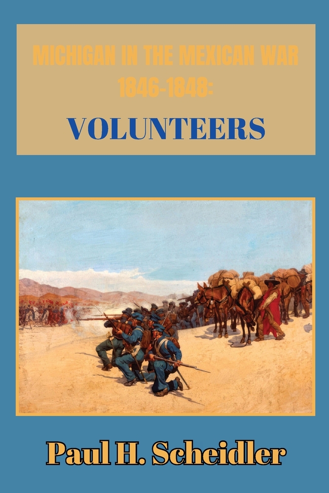 Michigan in the Mexican War 1846-1848: Volunteers cover