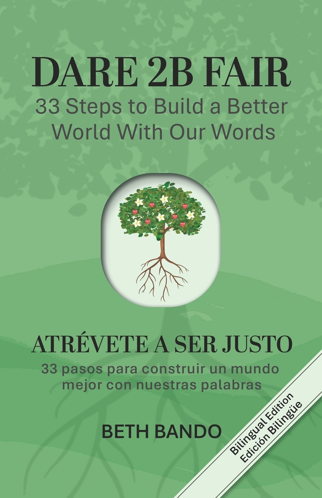 Dare 2B Fair: 33 Steps to Build a Better World With our Words cover