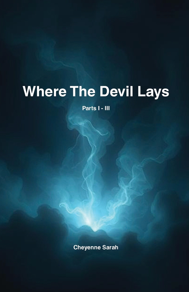 Where The Devil Lays: Parts I-III cover