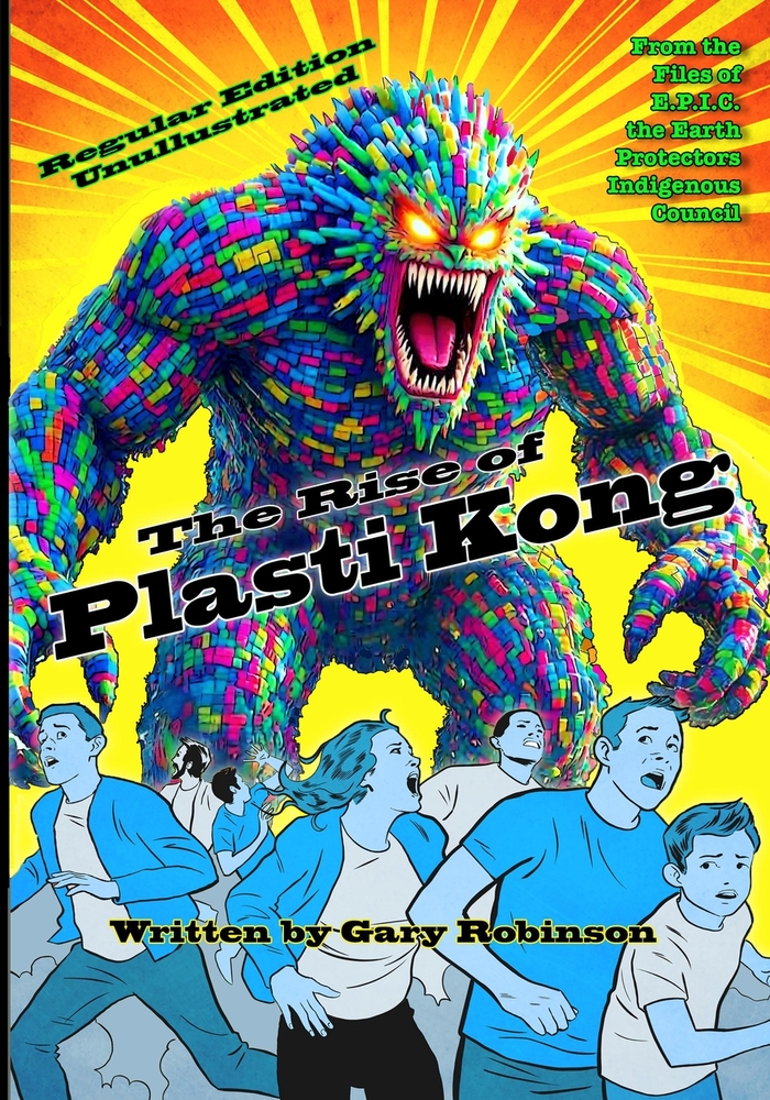 The Rise of Plasti Kong: Unillustrated Edition cover