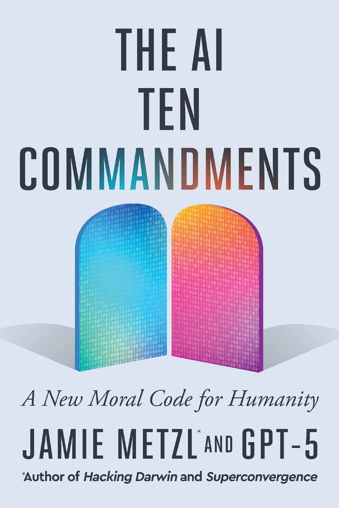 The AI Ten Commandments: A New Moral Code for Humanity cover