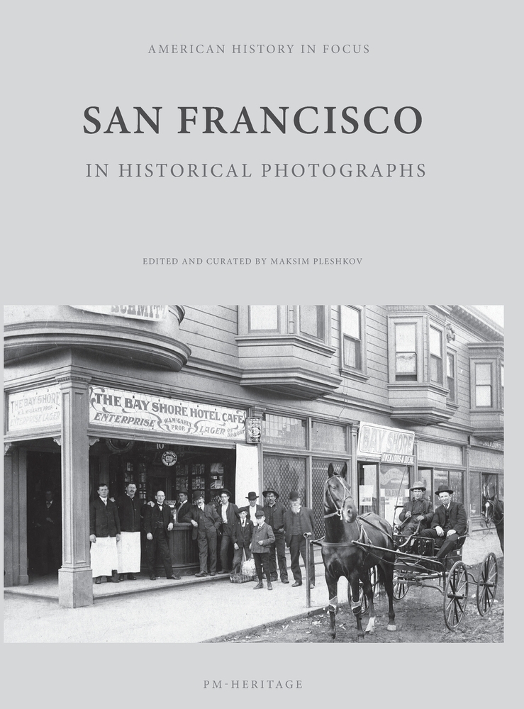 San Francisco In Historical Photographs cover
