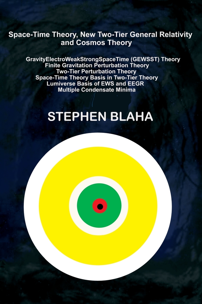 Space-Time Theory, New Two-Tier General Relativity and Cosmos Theory cover