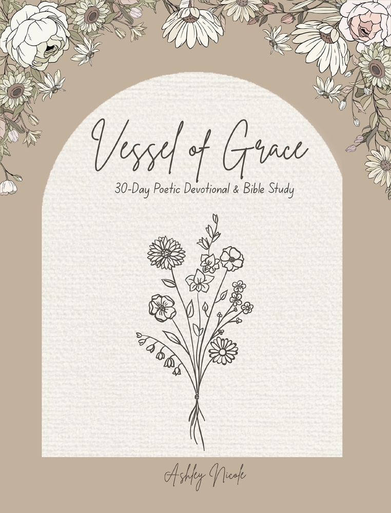 30-Day Poetic Devotional and Bible Study Vessel of Grace cover