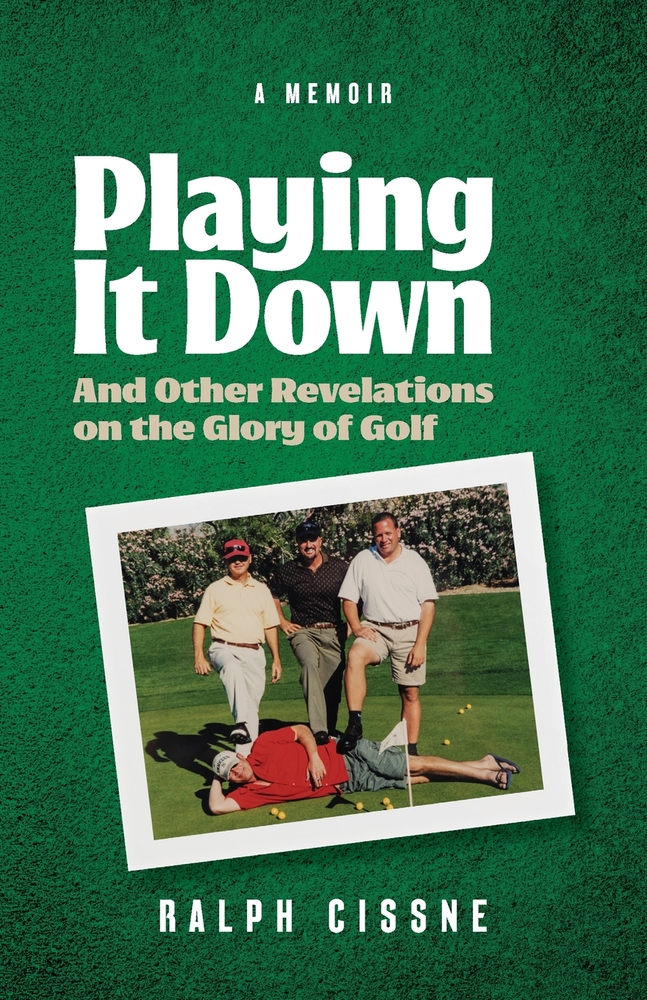 Playing It Down: And Other Revelations on the Glory of Golf cover