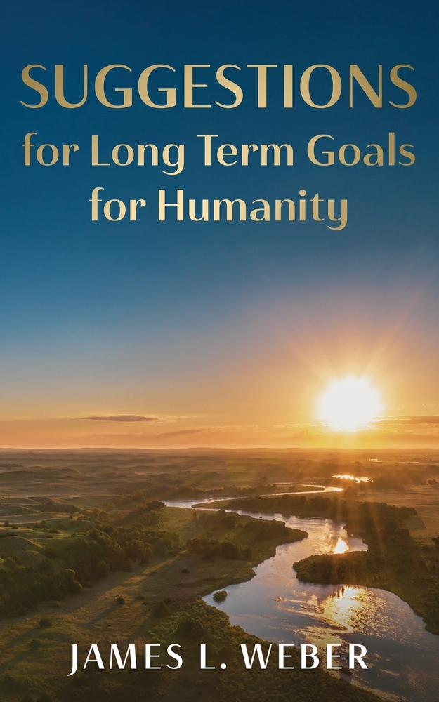 Suggestions for Long Term Goals for Humanity cover