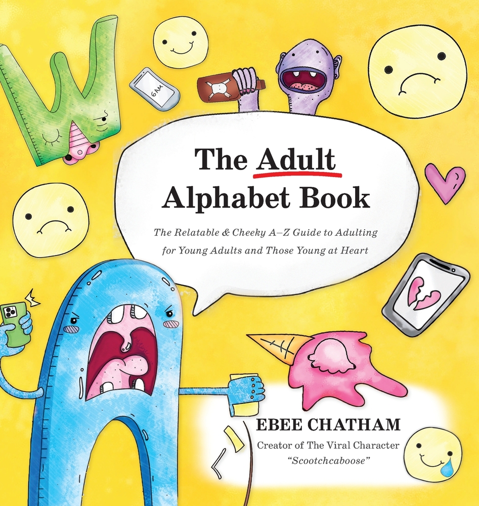 The Adult Alphabet Book: The Relatable & Cheeky A-Z Guide to Adulting for Young Adults and Those Young at Heart cover