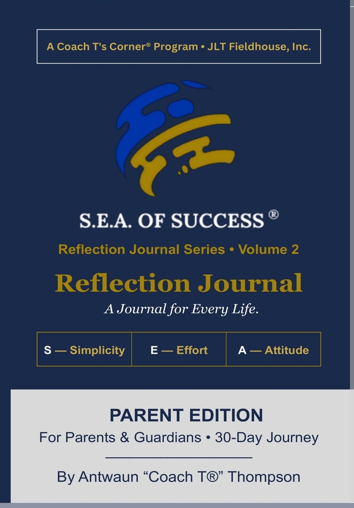 The S.E.A. of Success(R) Reflection Journal: Educator Edition: A 45-Day Journey for Classroom Teachers & Faculty cover