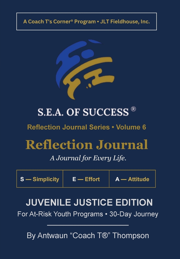 The S.E.A. of Success(R) Reflection Journal: Educator Edition: A 45-Day Journey for Classroom Teachers & Faculty cover