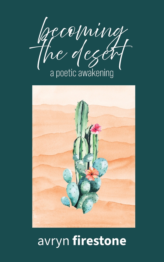 Becoming the Desert: A poetic awakening cover