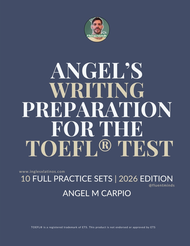 Angel's Writing Preparation for the TOEFL(R) Test: 10 Full Practice Sets 2026 Edition cover