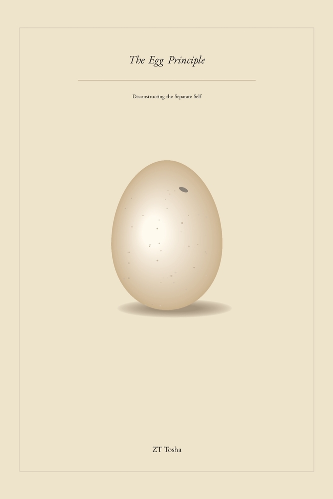 The Egg Principle: Deconstructing the Separate Self cover