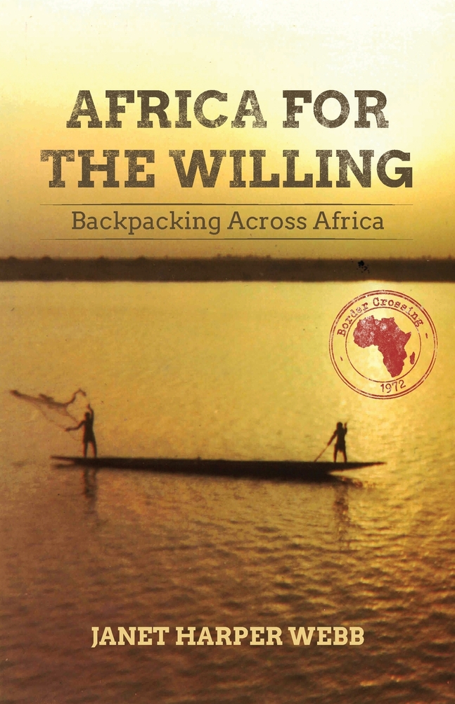 Africa for the Willing: Backpacking Across Africa cover