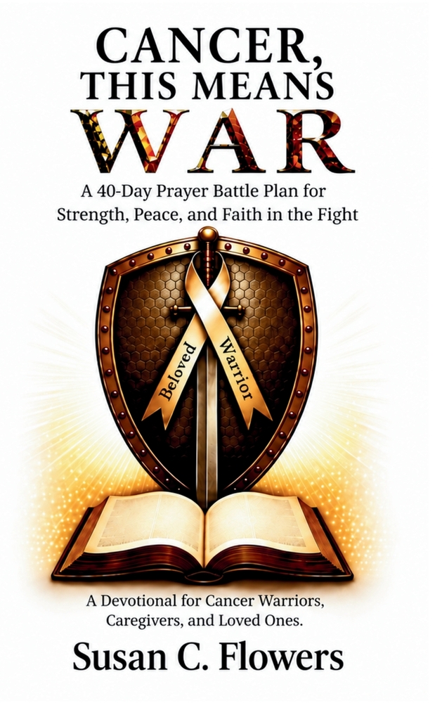 Cancer, This Means War: 40-Day Battle Plan for Strength, Peace, and Faith in the Fight cover