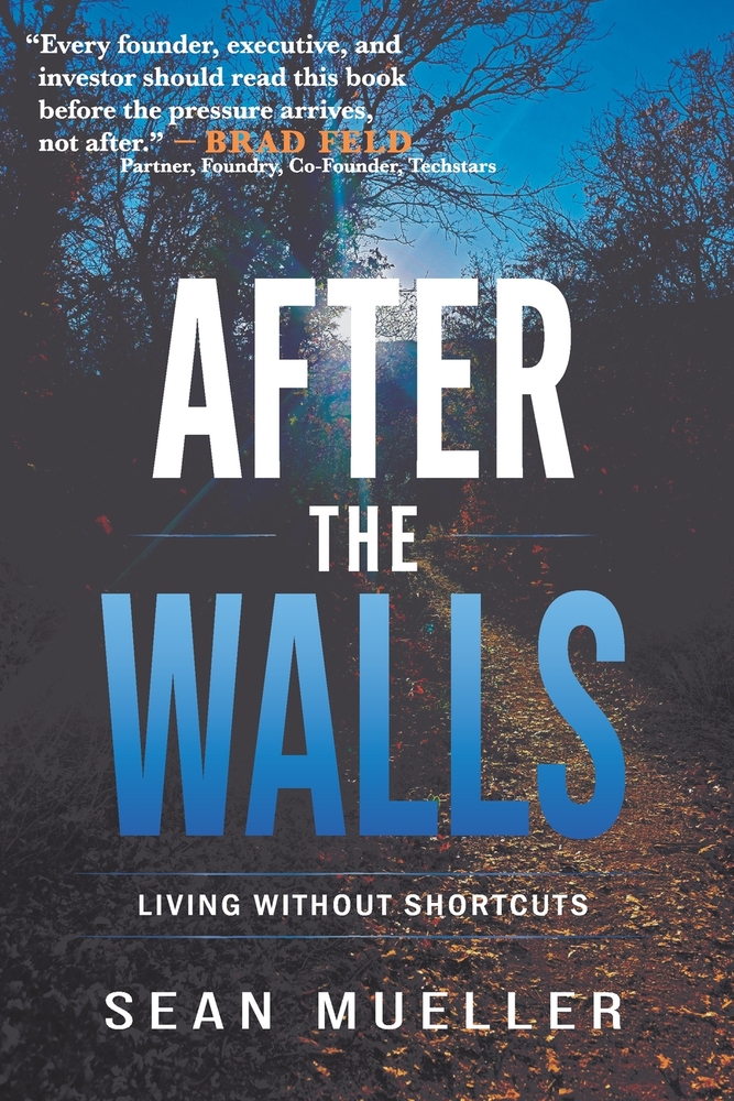 After the Walls: Living Without Shortcuts cover