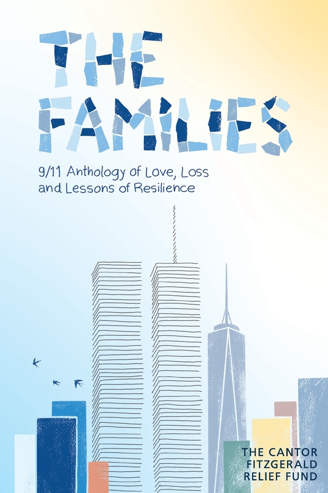 The Families: 9/11 Anthology of Love, Loss and Lessons of Resilience cover