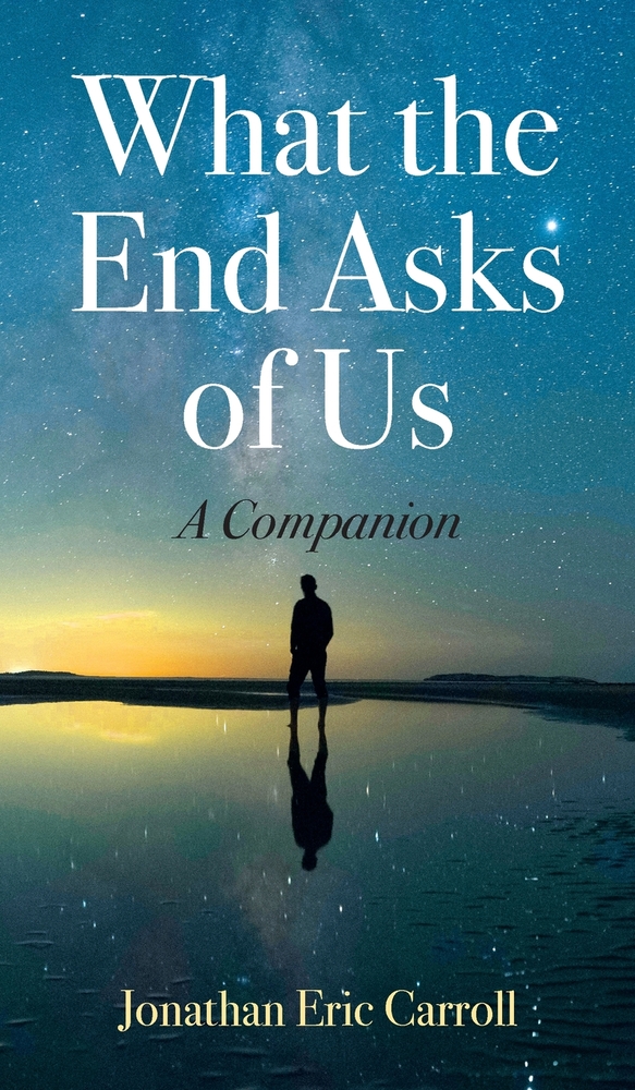 What the End Asks of Us: A Companion cover