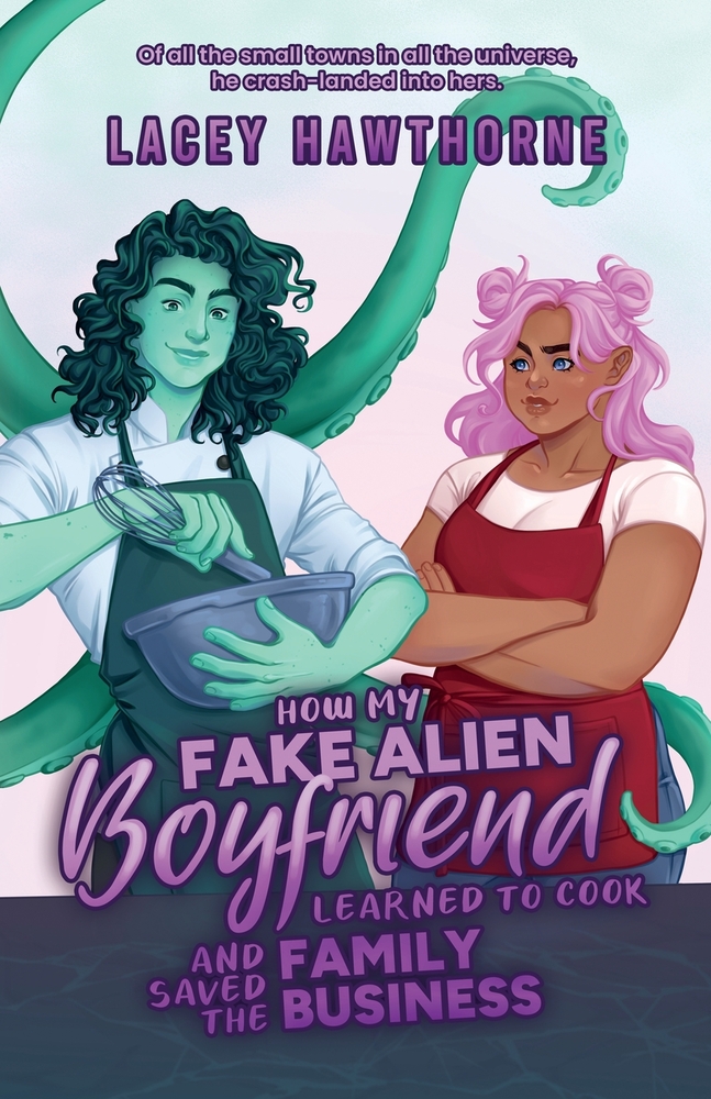 How My Fake Alien Boyfriend Learned to Cook and Saved the Family Business cover