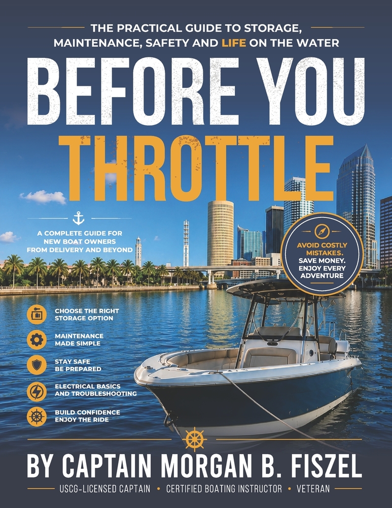 Before You Throttle: The Practical Guide to Storage, Maintenance, Safety and Life on the Water cover