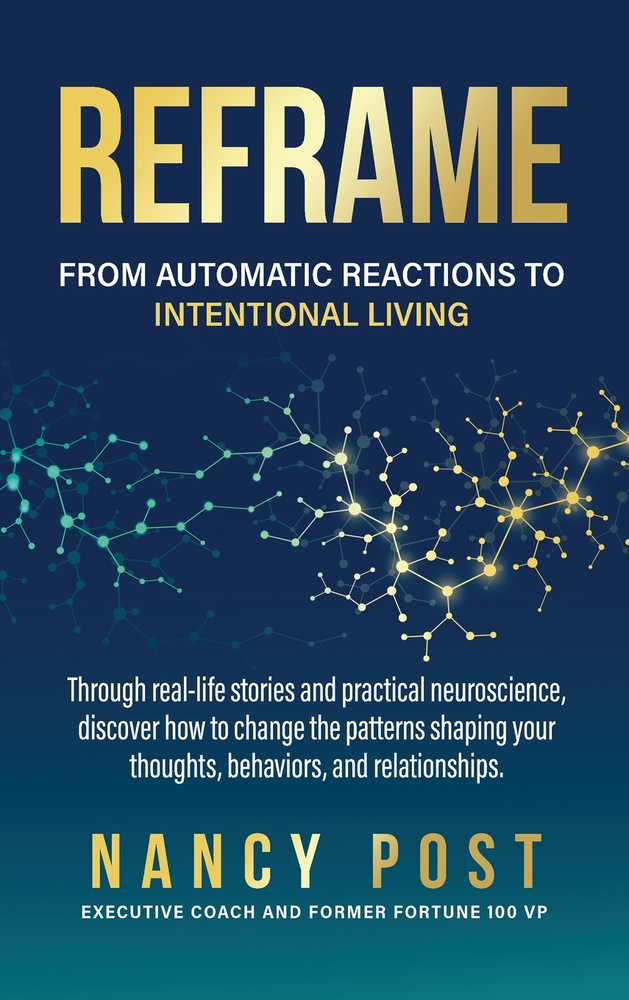 Reframe: From Automatic Reactions to Intentional Living cover