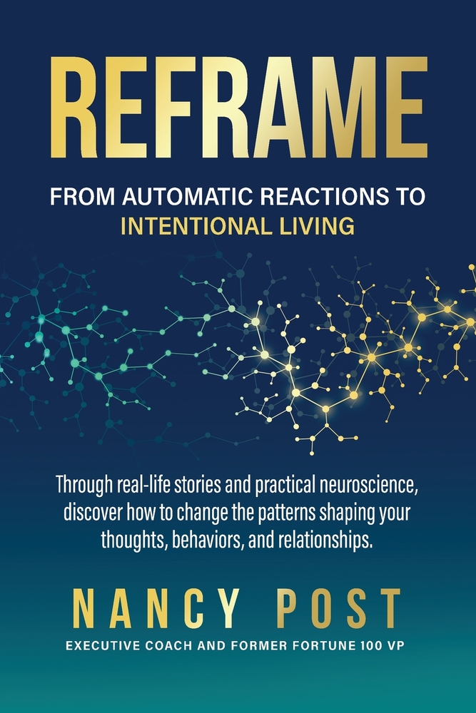 Reframe: From Automatic Reactions to Intentional Living cover