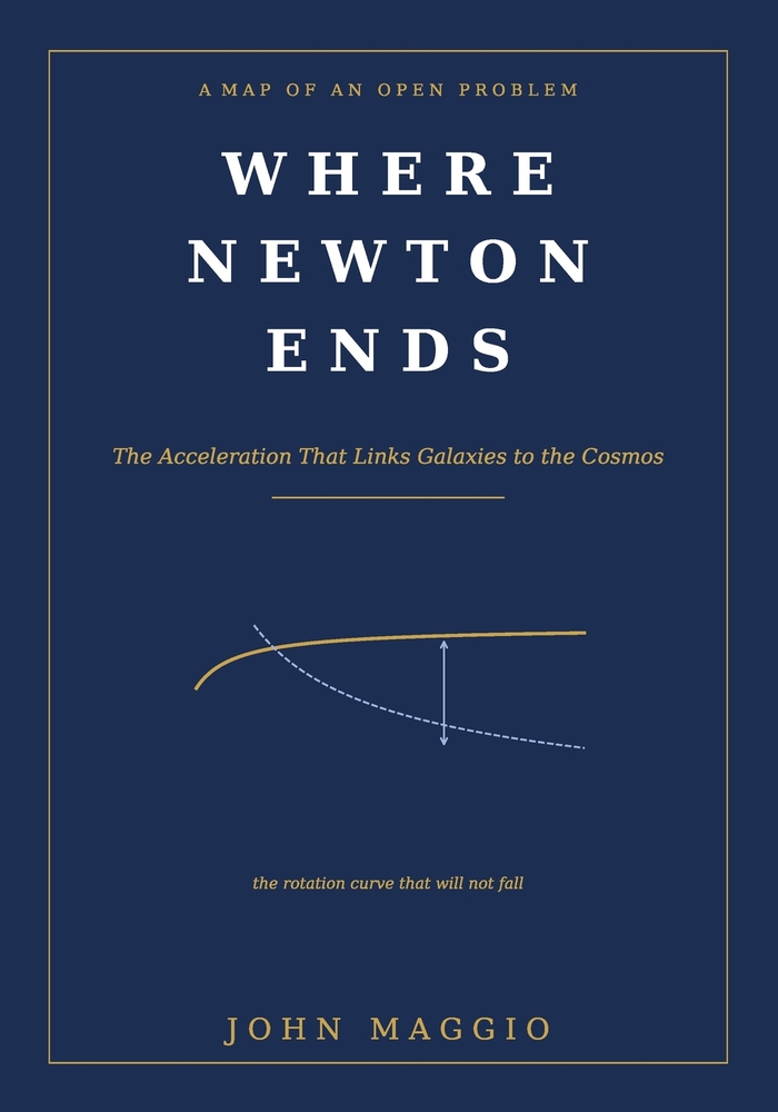 Where Newton Ends: The Acceleration That Links Galaxies to the Cosmos cover