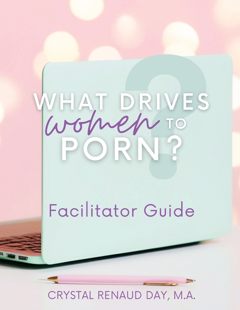 What Drives Women to Porn? Facilitator Guide cover