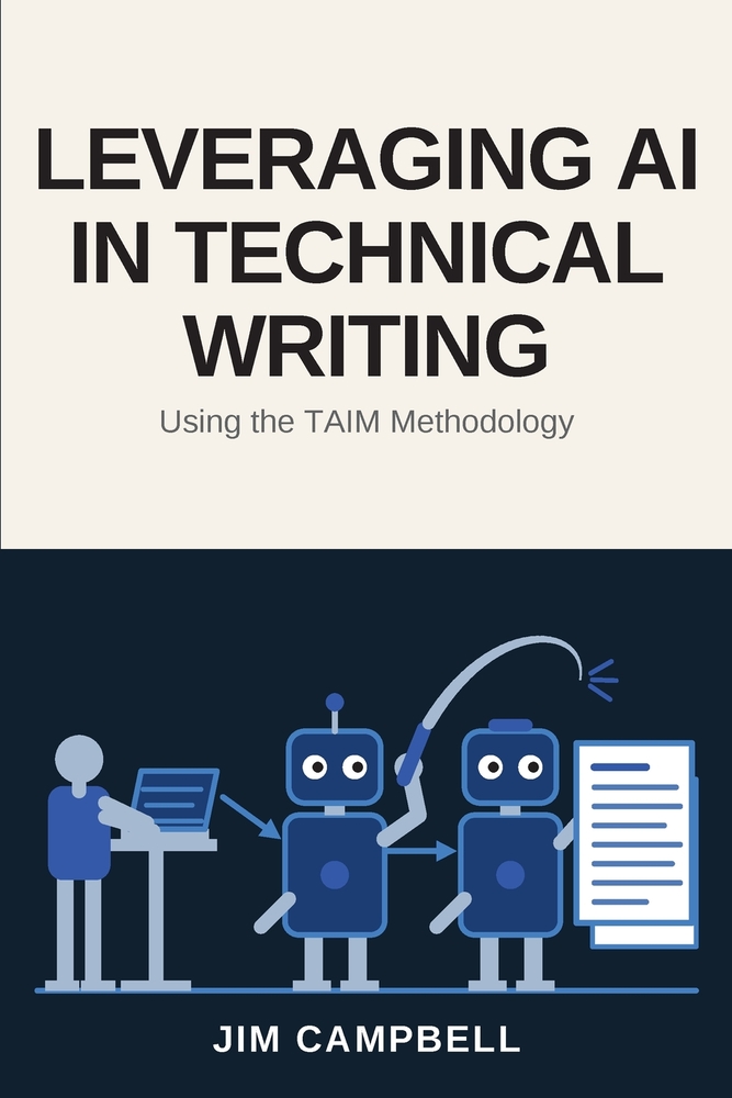 Leveraging AI in Technical Writing: Using the TAIM Methodology cover