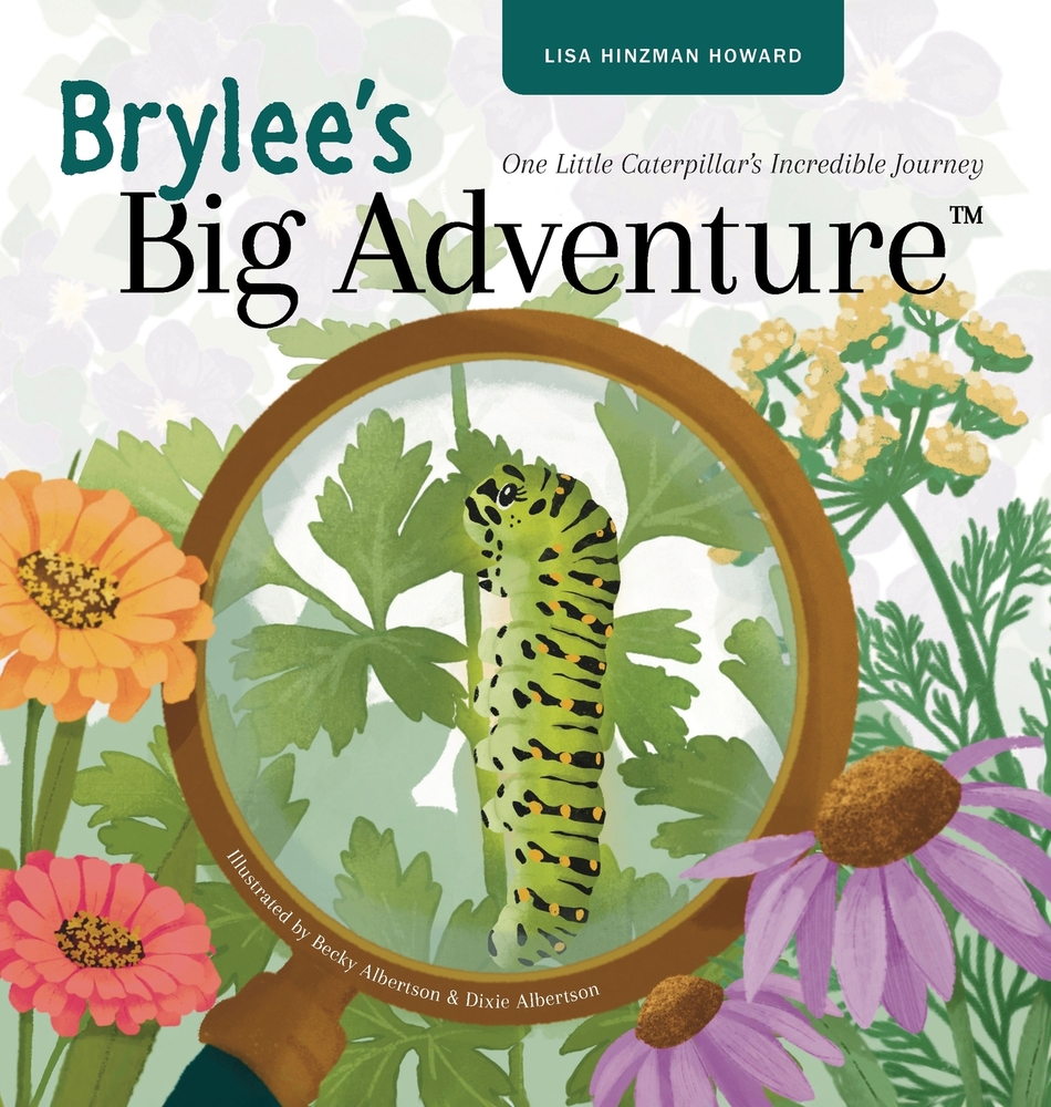 Brylee's Big Adventure: One Little Caterpillar's Incredible Journey cover