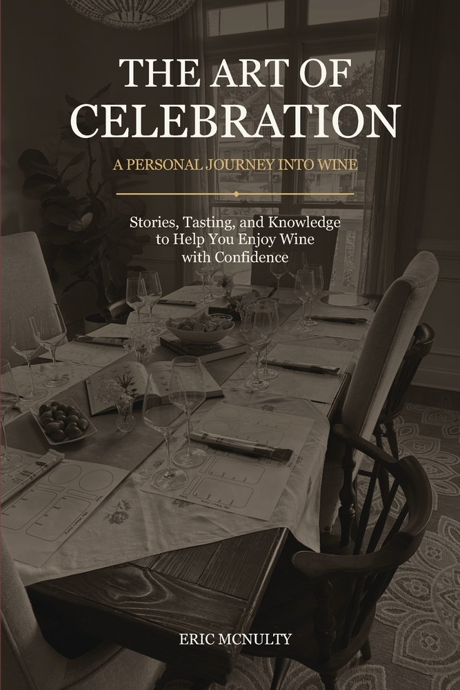 The Art of Celebration: A Personal Journey Into Wine cover