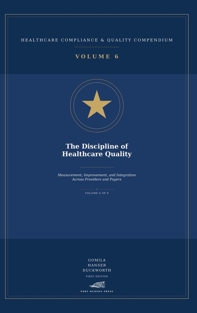 The Discipline of Healthcare Quality: Measurement, Improvement, and Integration Across Providers and Payers cover