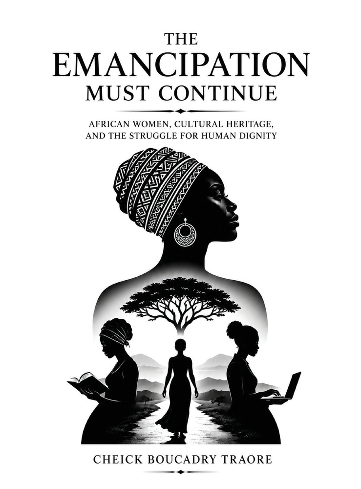 The Emancipation Must Continue: African Women, Cultural Heritage, and the Struggle for Human Dignity cover