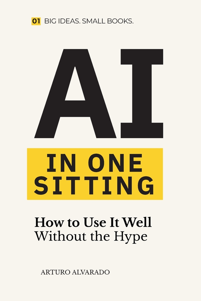 AI in One Sitting: How to Use It Well Without the Hype cover